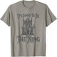 It's Good to Be the King - Fun King Crown T-Shirt - T-Shirt | Sand