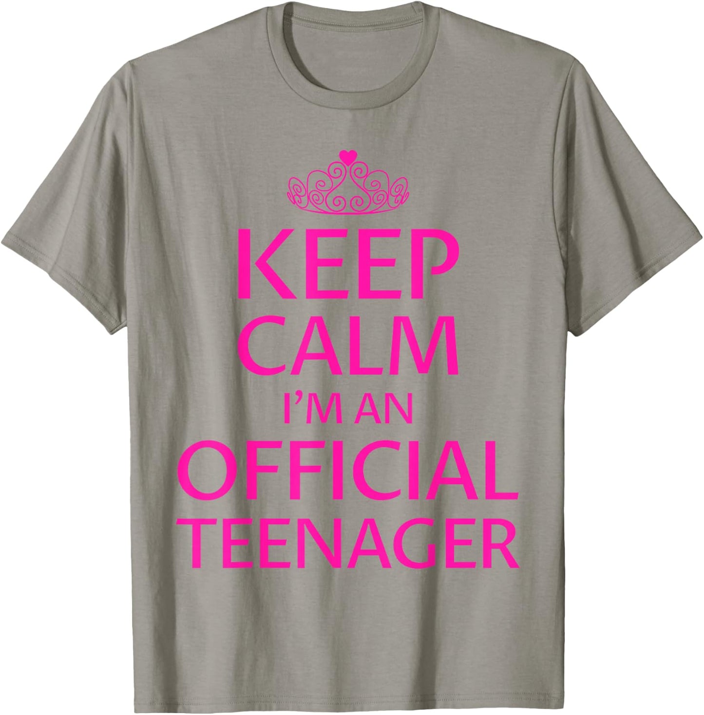 Keep Calm I'm An Official Teenager Shirt Girls 13th Birthday T-Shirt - T-Shirt | Sand