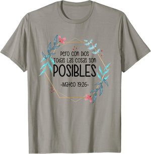 Pero Con Dios Todas Las Cosas Son Posibles Mateo 19:26 T-Shirt - T-Shirt | Sand