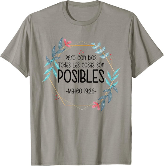 Pero Con Dios Todas Las Cosas Son Posibles Mateo 19:26 T-Shirt - T-Shirt | Sand