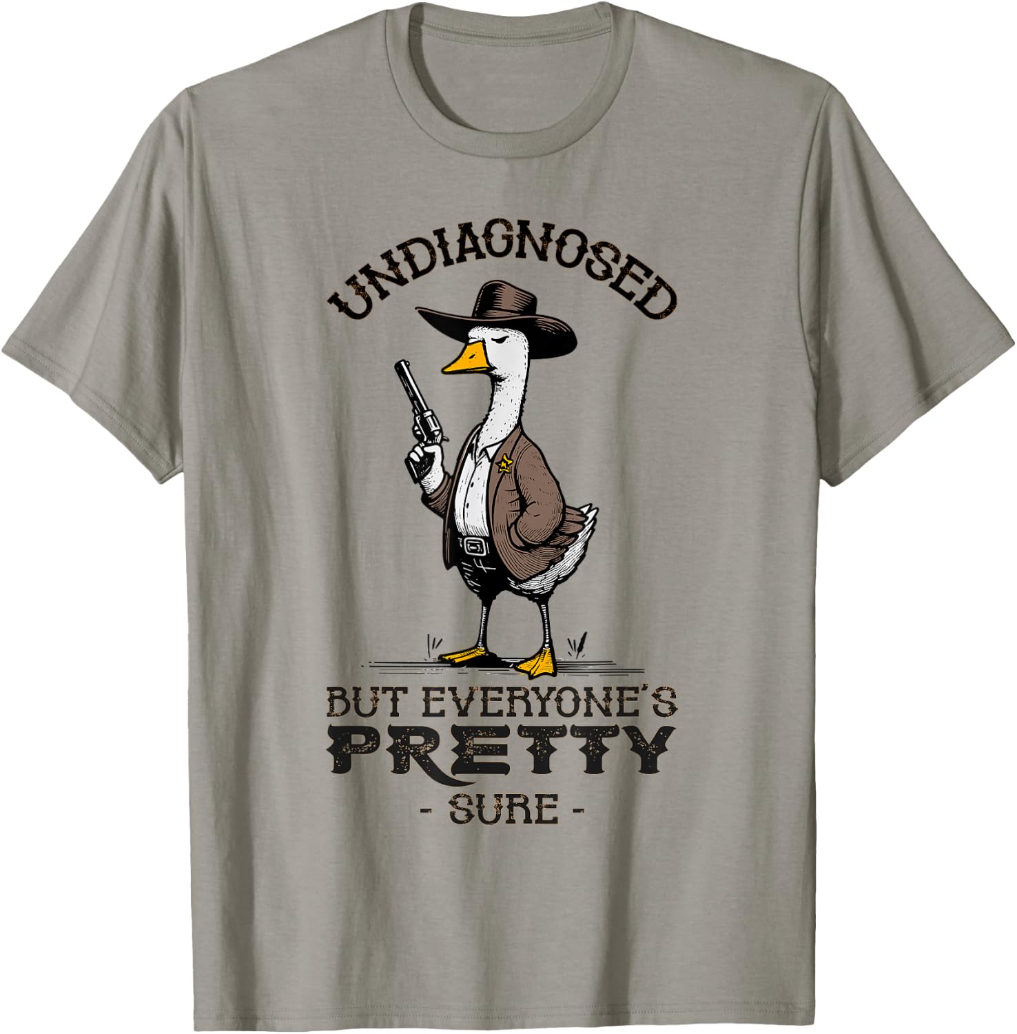 Undiagnosed But Everyone's Pretty Sure Funny T-Shirt - T-Shirt | Sand