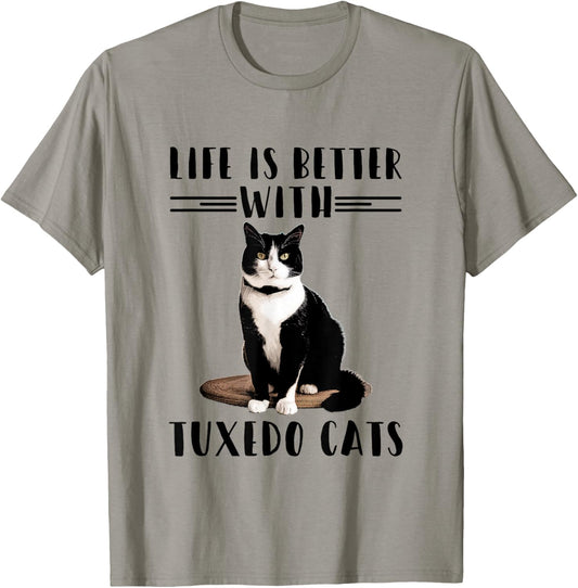 Funny Cat Shirt Life Is Better With Tuxedo Cats Pet Lover Women Girls Kids T-Shirt - T-Shirt | Sand