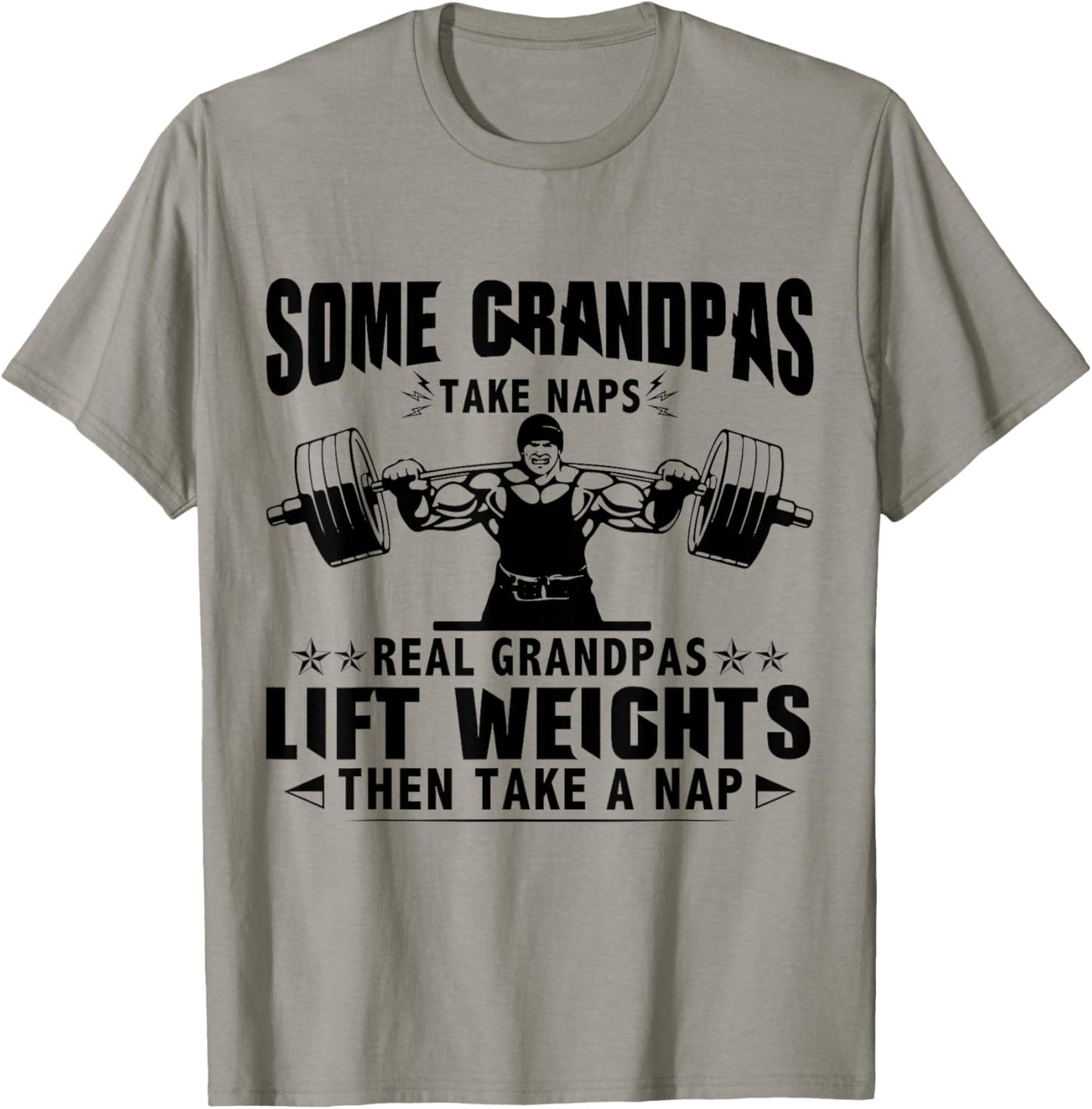 Weightlifting Some Grandpas Take Naps Funny Weight Lifting T-Shirt - T-Shirt | Sand