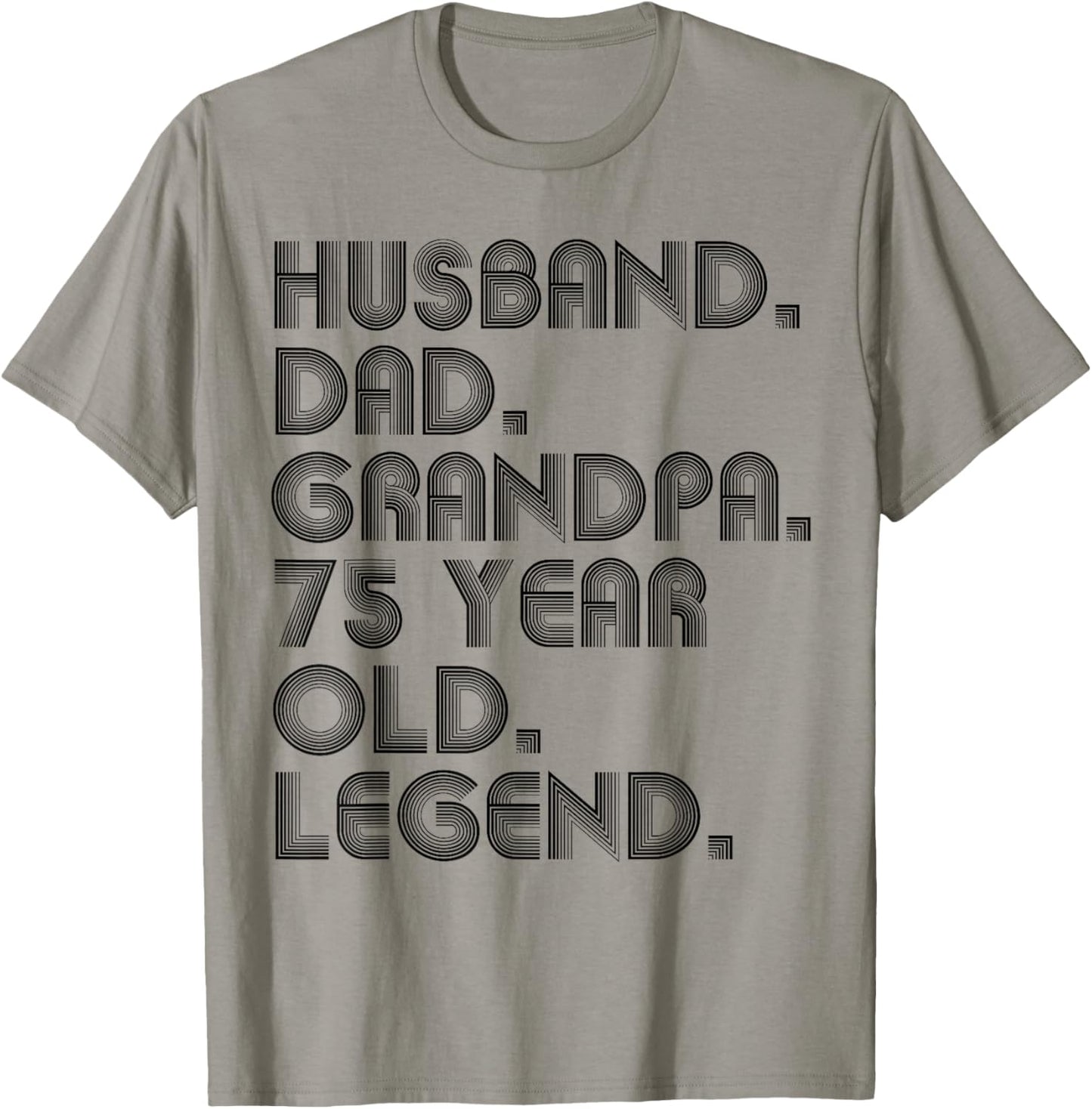 Husband Dad Grandpa 75 Year Old Legend Joke Funny Vintage T-Shirt - T-Shirt | Sand