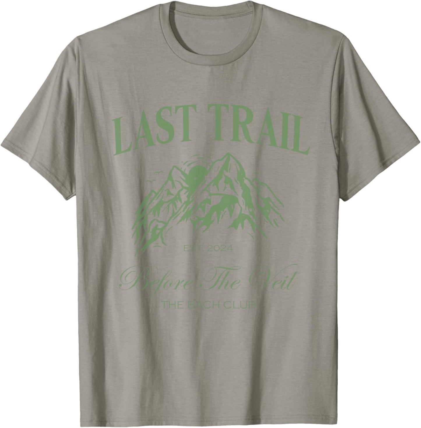 Last Trail Before The Veil Bachelorette Party Hiking Bridal T-Shirt - T-Shirt | Sand