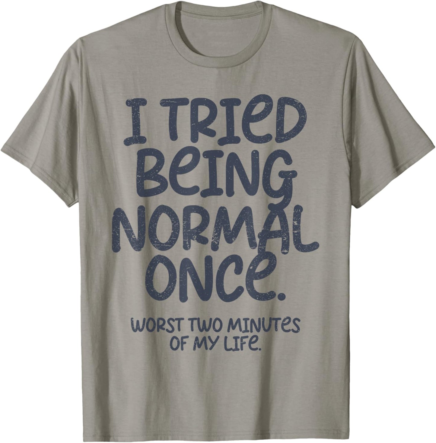 Graphic and Teen Girl Clothes I Tried Being Normal Once Funny , Small, White T-Shirt - T-Shirt | Sand