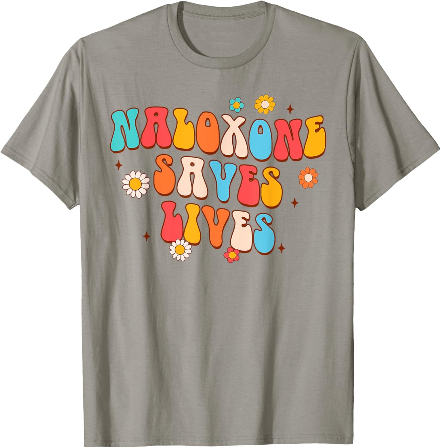 Addiction Counselor Addiction Recovery Naloxone Saves Lives T-Shirt - T-Shirt | Sand