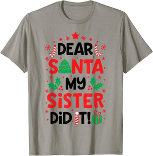 Dear Santa My Sister Did it Funny Christmas Boys Kids Gifts T-Shirt - T-Shirt | Sand