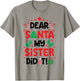 Dear Santa My Sister Did it Funny Christmas Boys Kids Gifts T-Shirt - T-Shirt | Sand