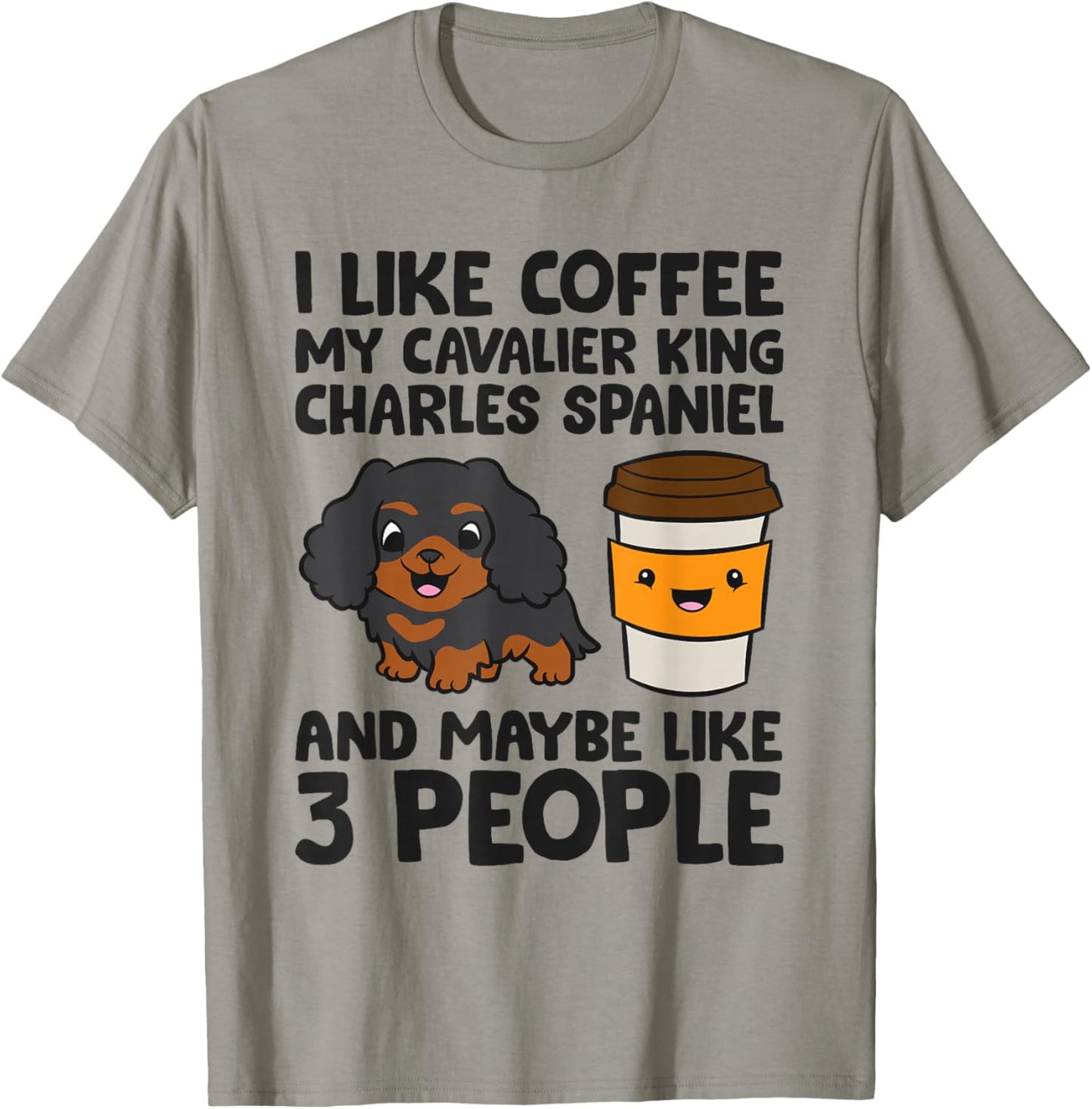 Cavalier King Charles Spaniel Dogs And Coffee T-Shirt - T-Shirt | Sand