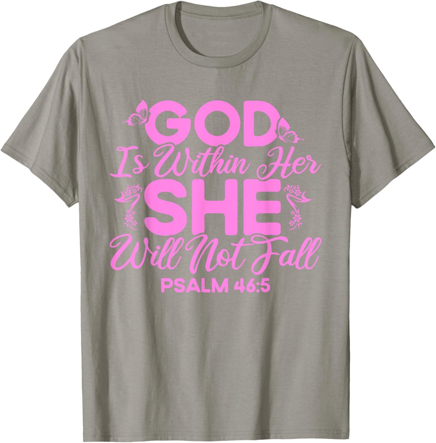 Christian Bible Verse Psalm 46:5 Flower Butterfly T-Shirt - T-Shirt | Sand