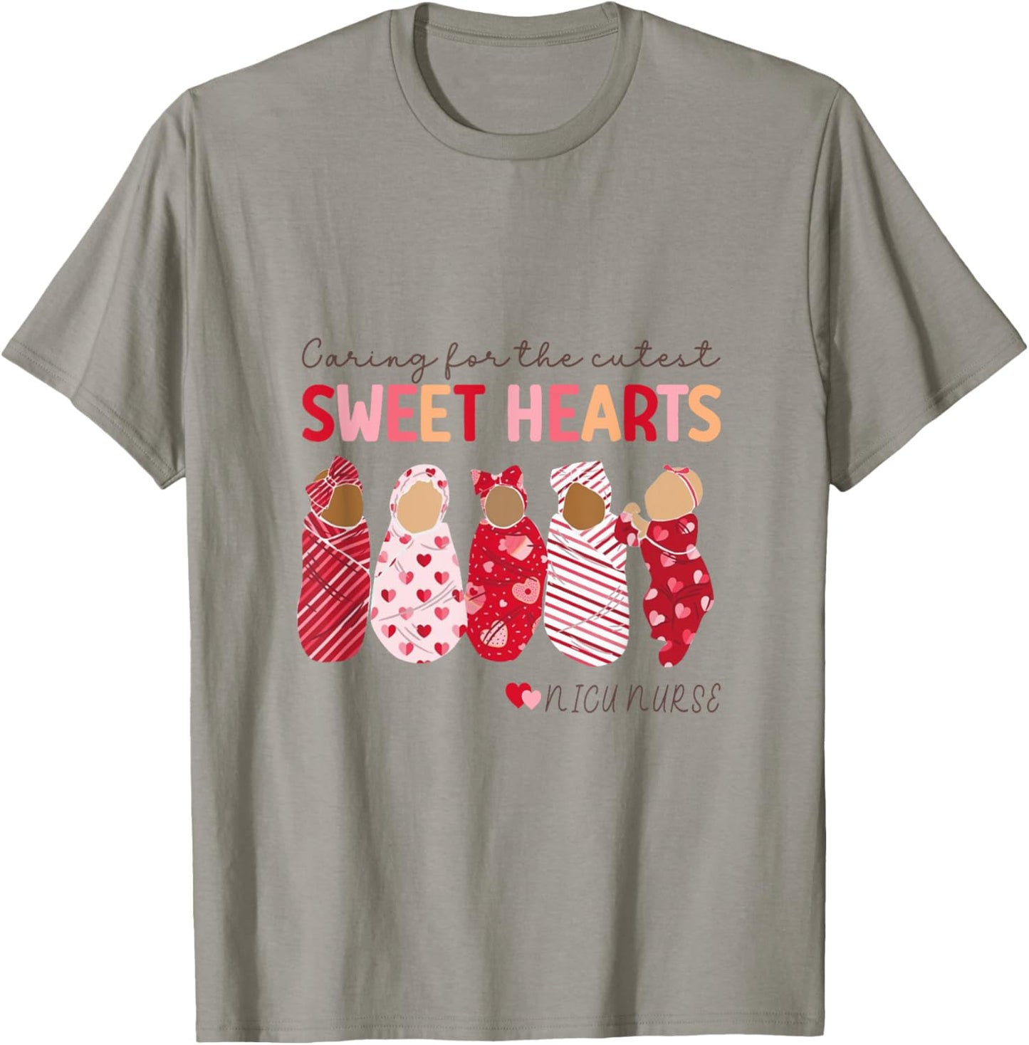 Caring For The Cutest Sweethearts Nicu Nurse Valentines Day T-Shirt - T-Shirt | Sand