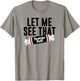 Tootsie Roll Let Me See That Text Logo T-Shirt - T-Shirt | Sand