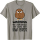 Warning May Spontaneously Start Talking About Kiwi Birds T-Shirt - T-Shirt | Sand