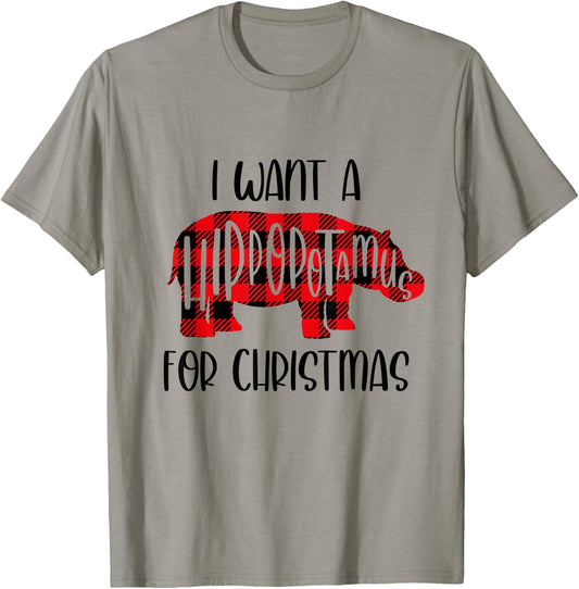 I Want A Hippopotamus For Christmas Shirt For Kids And Adult T-Shirt - T-Shirt | Sand