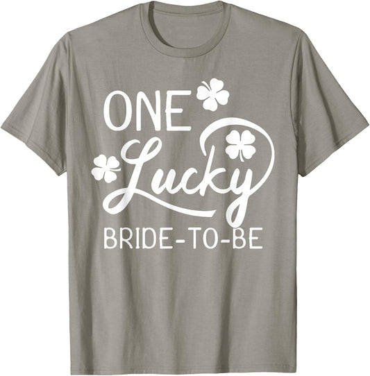One Lucky Bride-To-Be St. Patrick's Day T-Shirt - T-Shirt | Sand