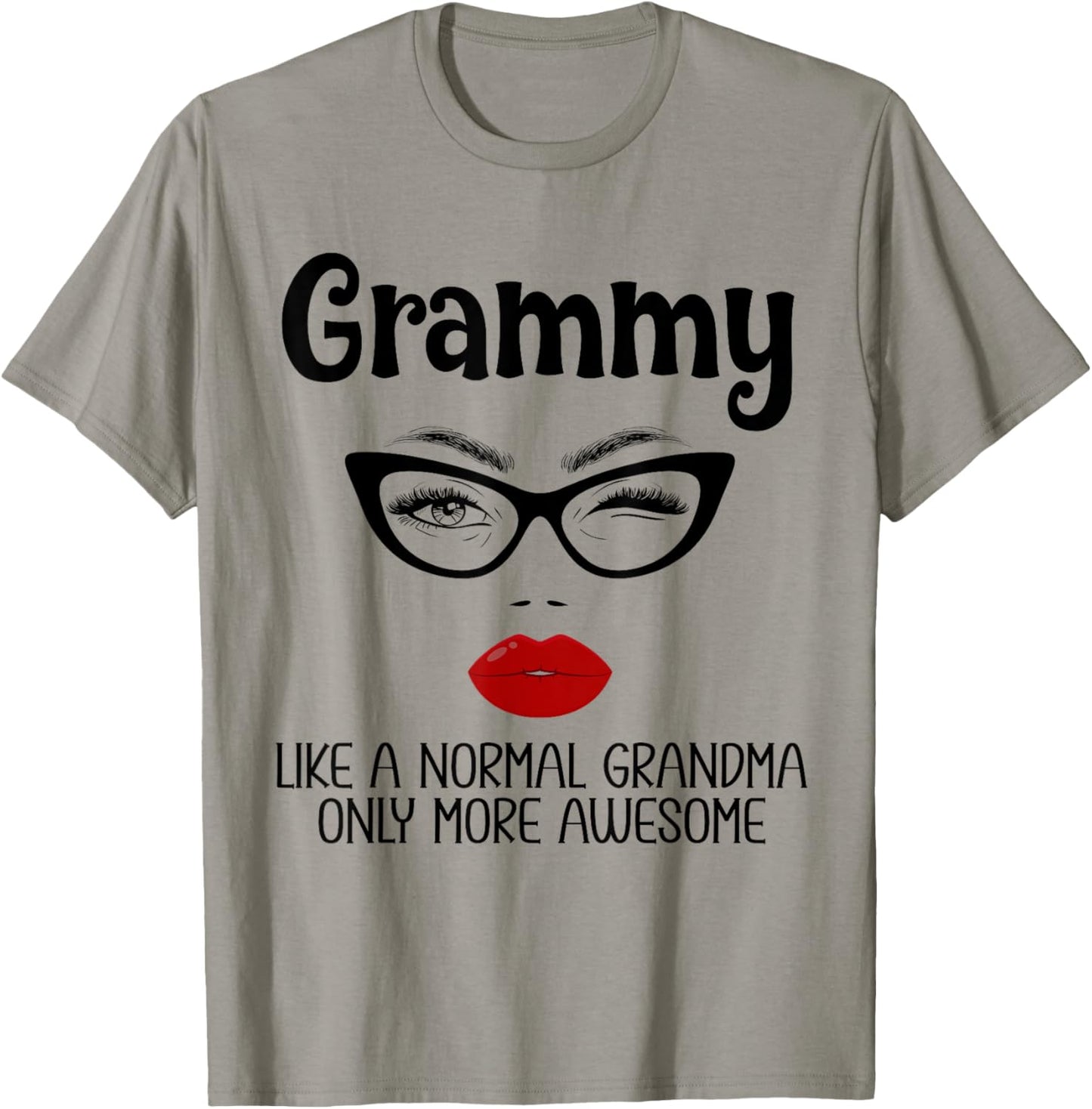 Grammy Like A Normal Grandma Only More Awesome Funny Grammy T-Shirt - T-Shirt | Sand
