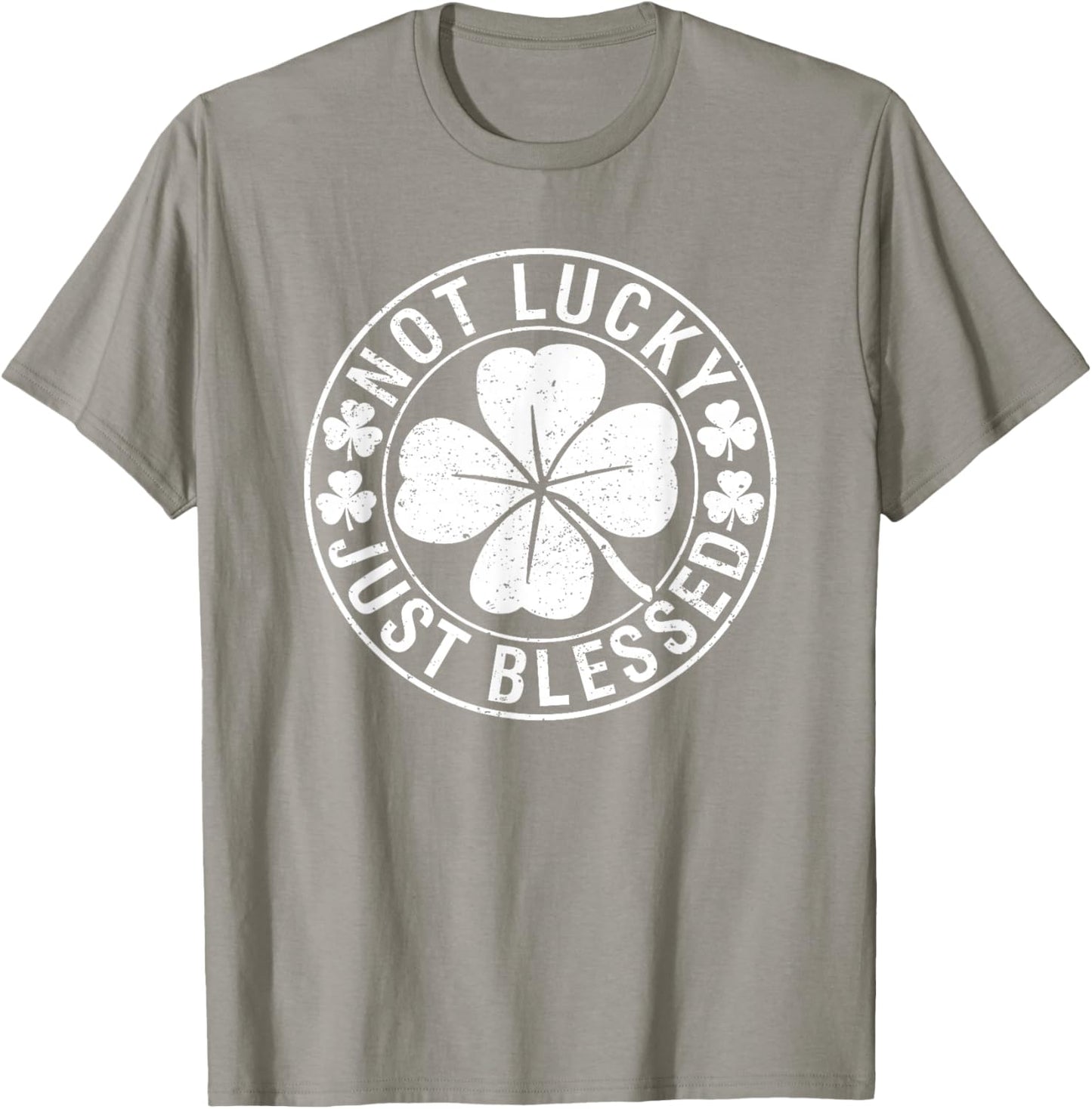 Not Lucky Just Blessed Christian St Patrick's Day Irish T-Shirt - T-Shirt | Sand