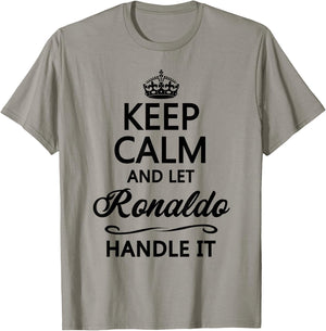 Keep Calm and let Ronaldo Handle It | Funny Name Gift T-Shirt - T-Shirt | Sand