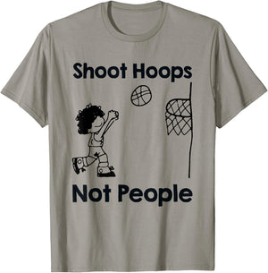Shoot Hoops Not People Basketball Gift T-Shirt - T-Shirt | Sand