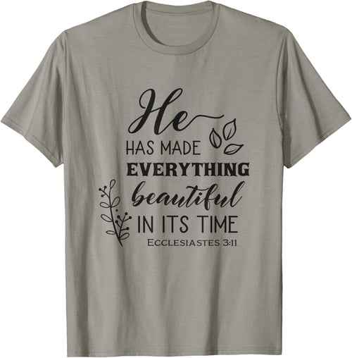 He Has Made Everything Beautiful In Its Time Bible Quote
