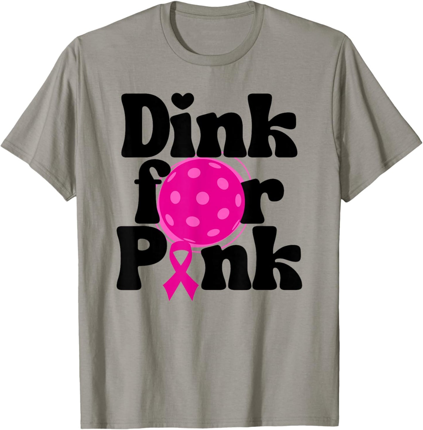 Dink For Pink Ribbon Show Support On the Pickleball Court T-Shirt - T-Shirt | Sand