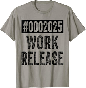 2025 Work Release Funny Retirement 2025 Retired Men Women T-Shirt - T-Shirt | Sand