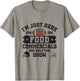 I'm Just Here For The Food Commercials and Halftime Show T-Shirt - T-Shirt | Sand