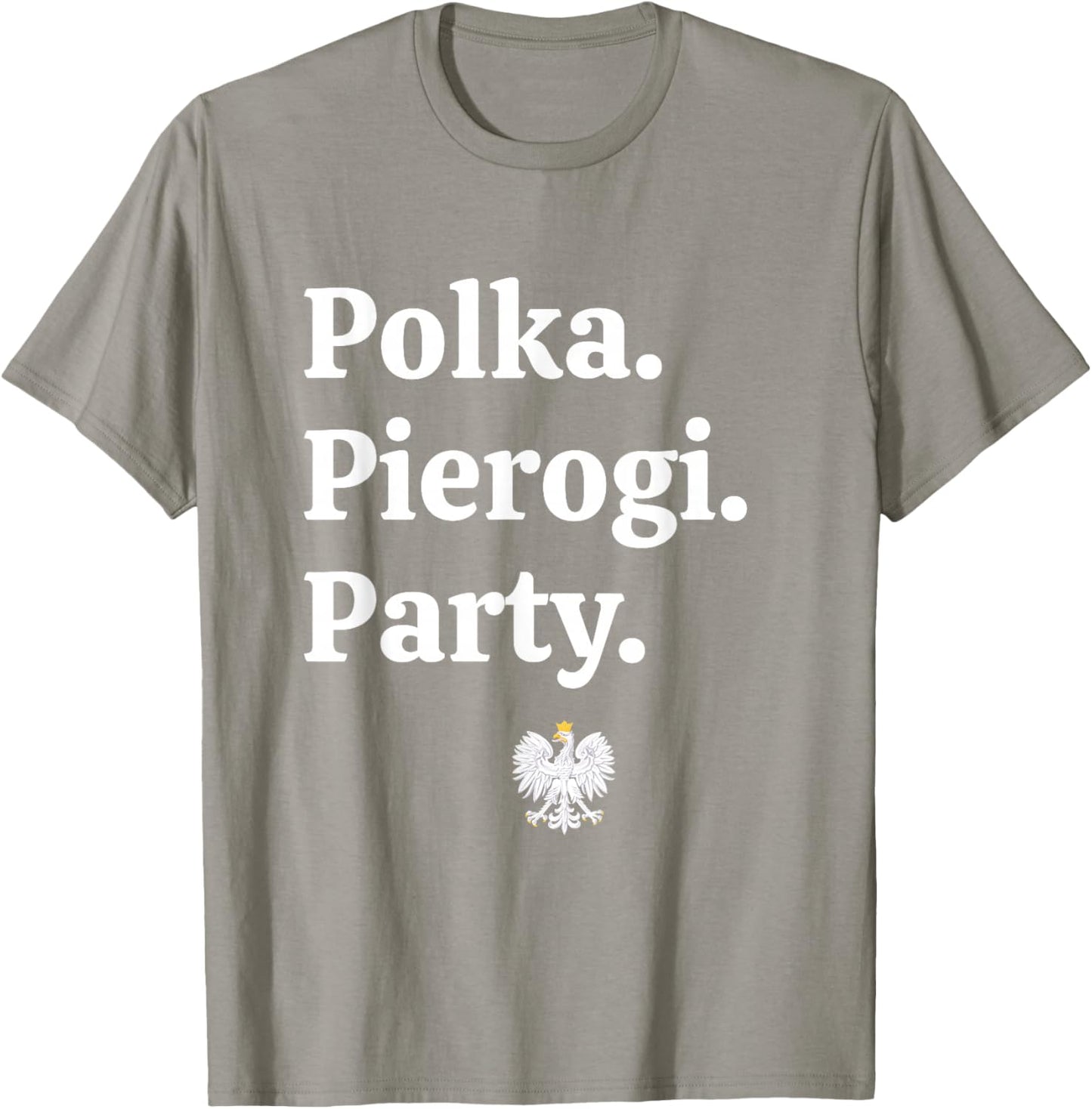 Polka. Pierogi. Party. – Dyngus Day 2025 Polish American T-Shirt - T-Shirt | Sand