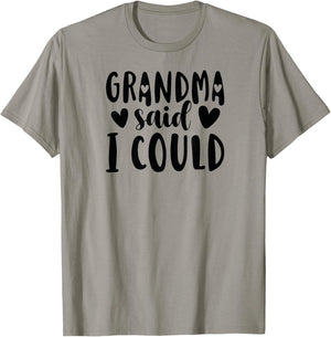 Grandma Said I Could From Grandma To Grandchild T-Shirt - T-Shirt | Sand