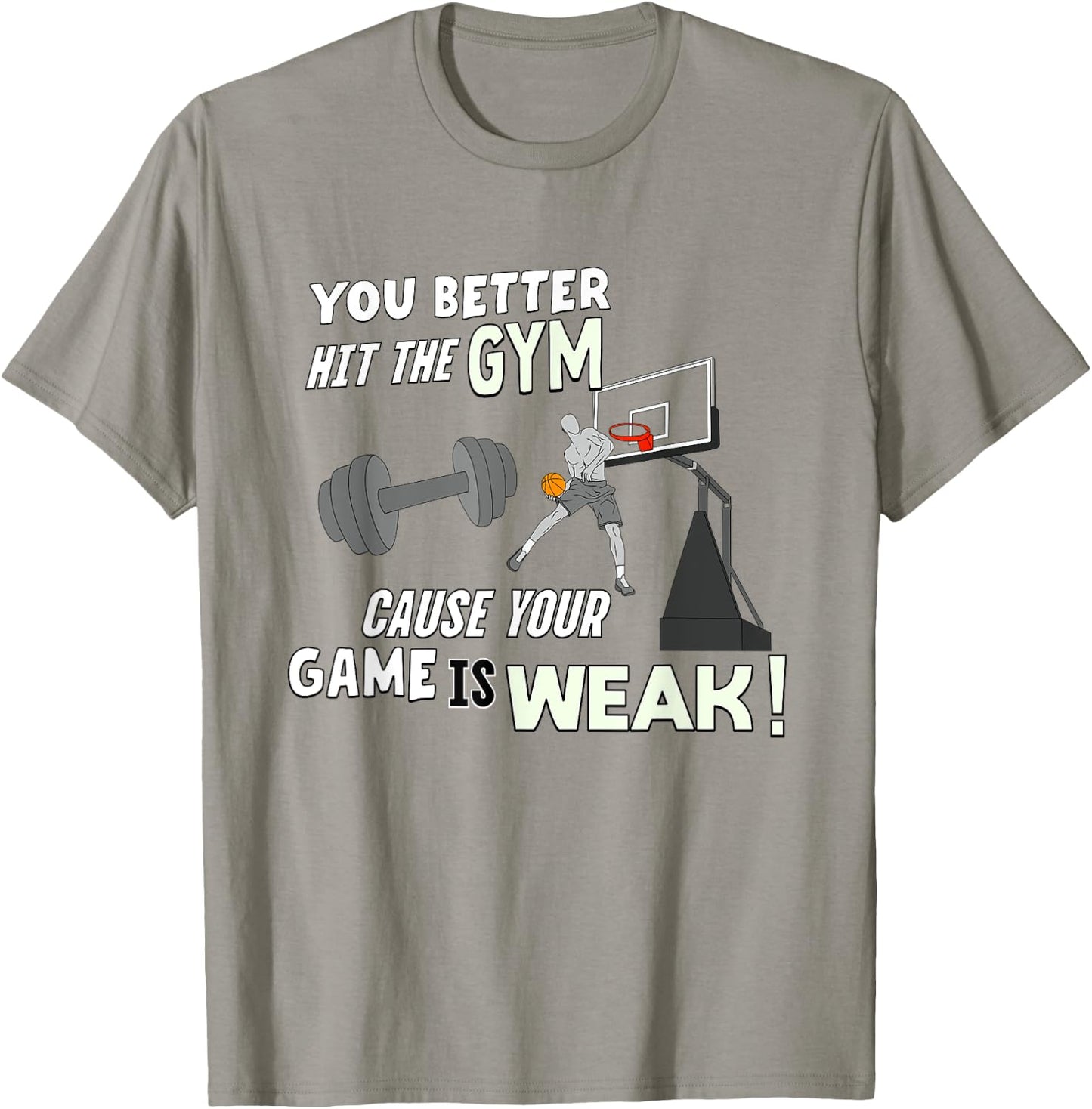 Your Game Is Weak - Funny Basketball Trash Talk T-Shirt - T-Shirt | Sand