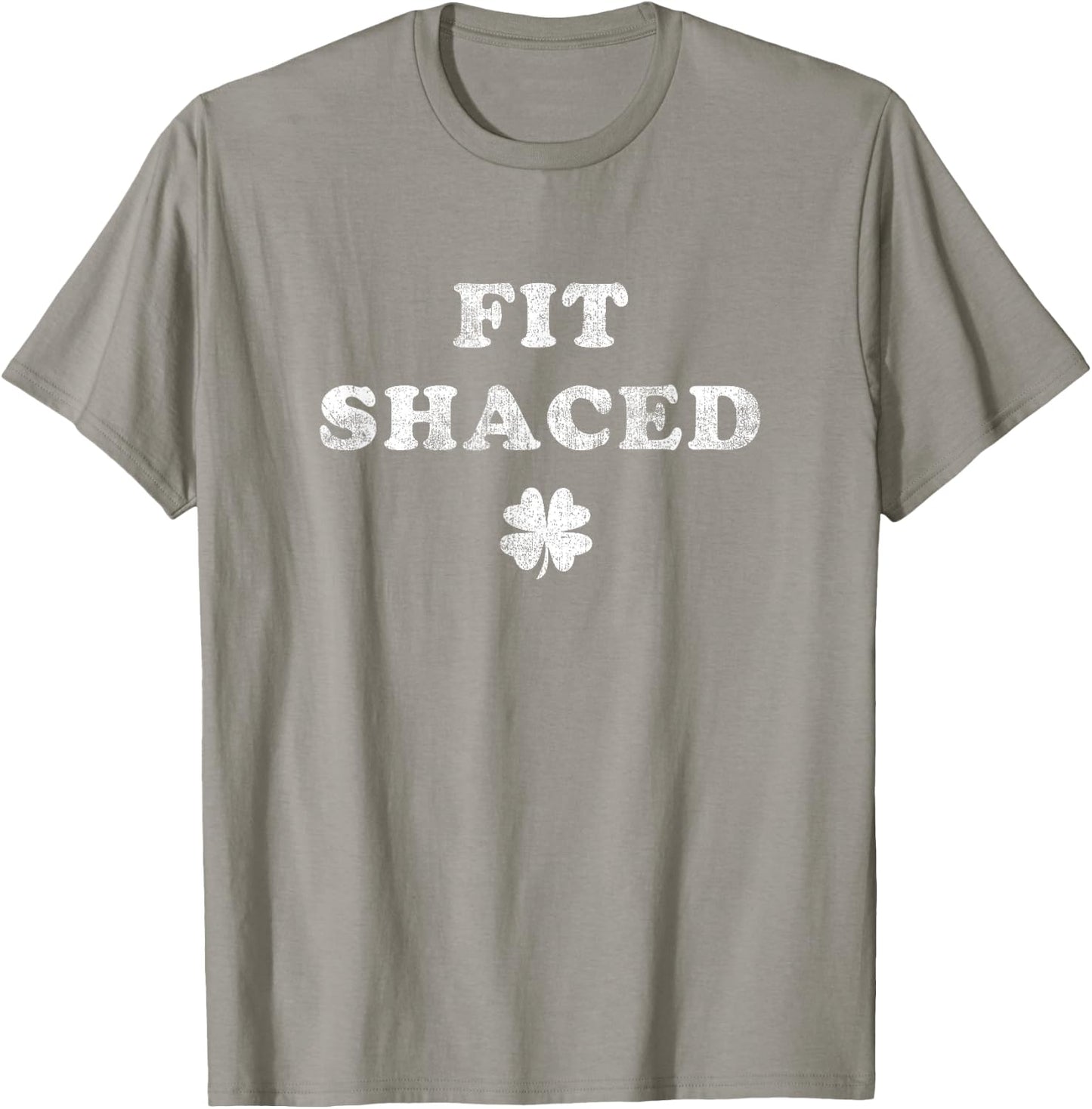 Funny Shamrock Fit Shaced Drinking St Patricks Day Green T-Shirt - T-Shirt | Sand