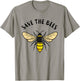 Save the Bees | Save Our Planet Beekeeper Honey Earth Day T-Shirt - T-Shirt | Sand