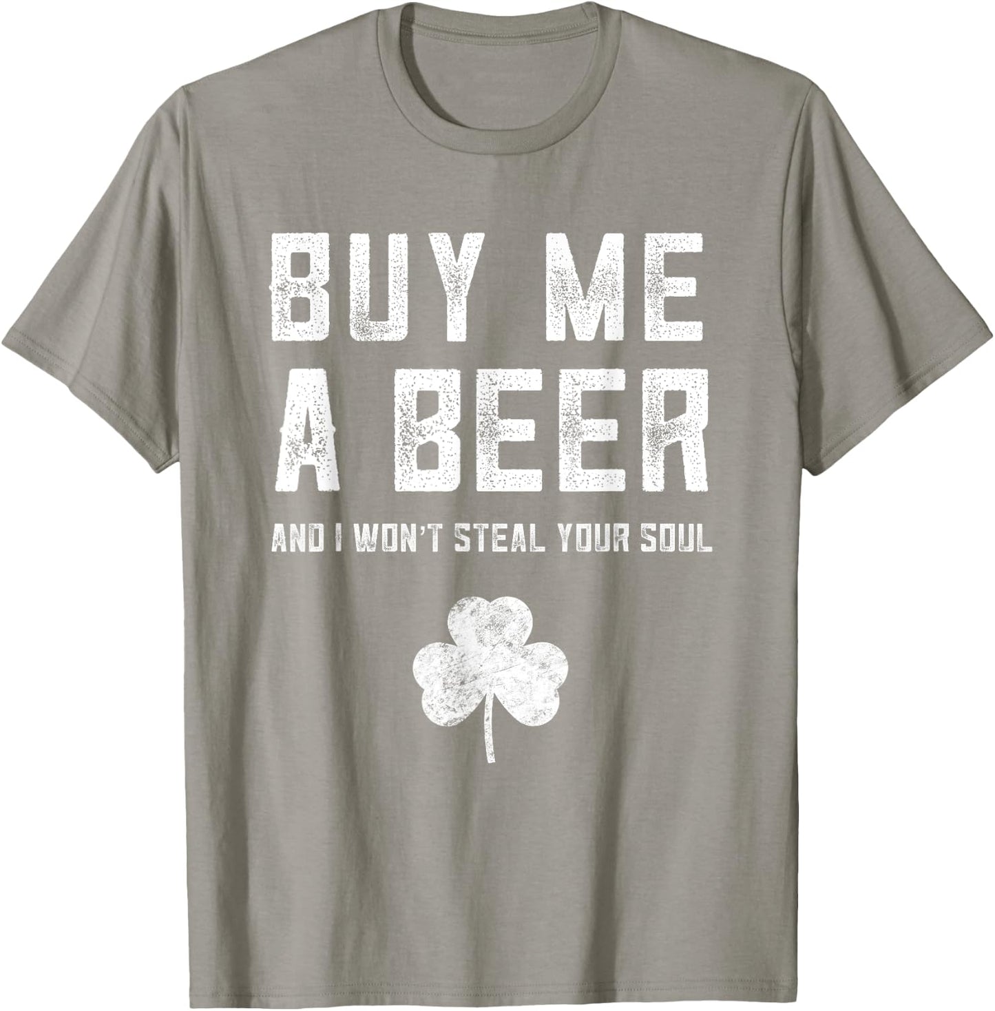 Buy Me A Beer St Patricks Day Redhead Pattys Soulless Ginger T-Shirt - T-Shirt | Sand