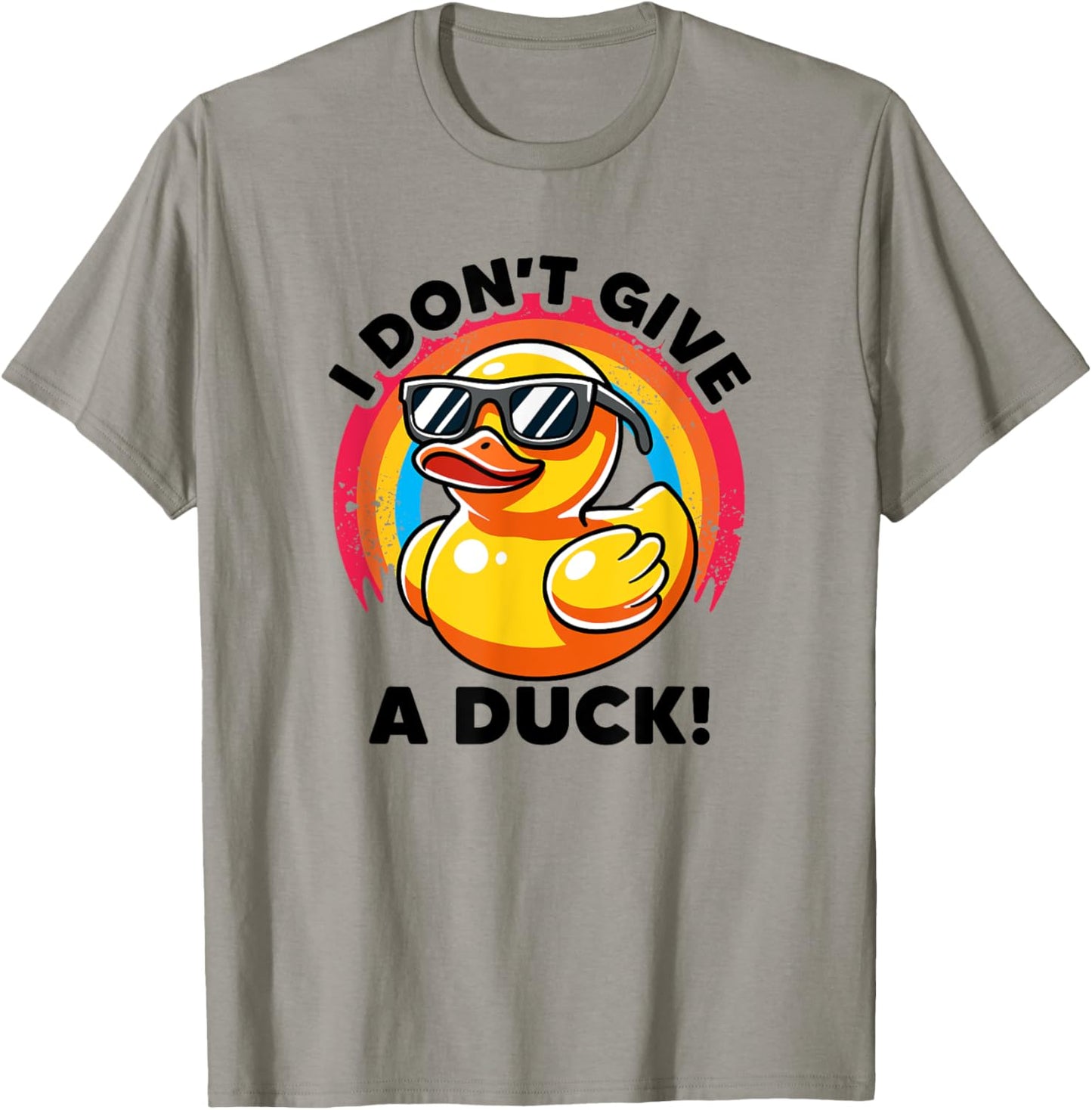 I Don't Give A Duck Lover Funny Duck Owner Rude I Love Duck T-Shirt - T-Shirt | Sand