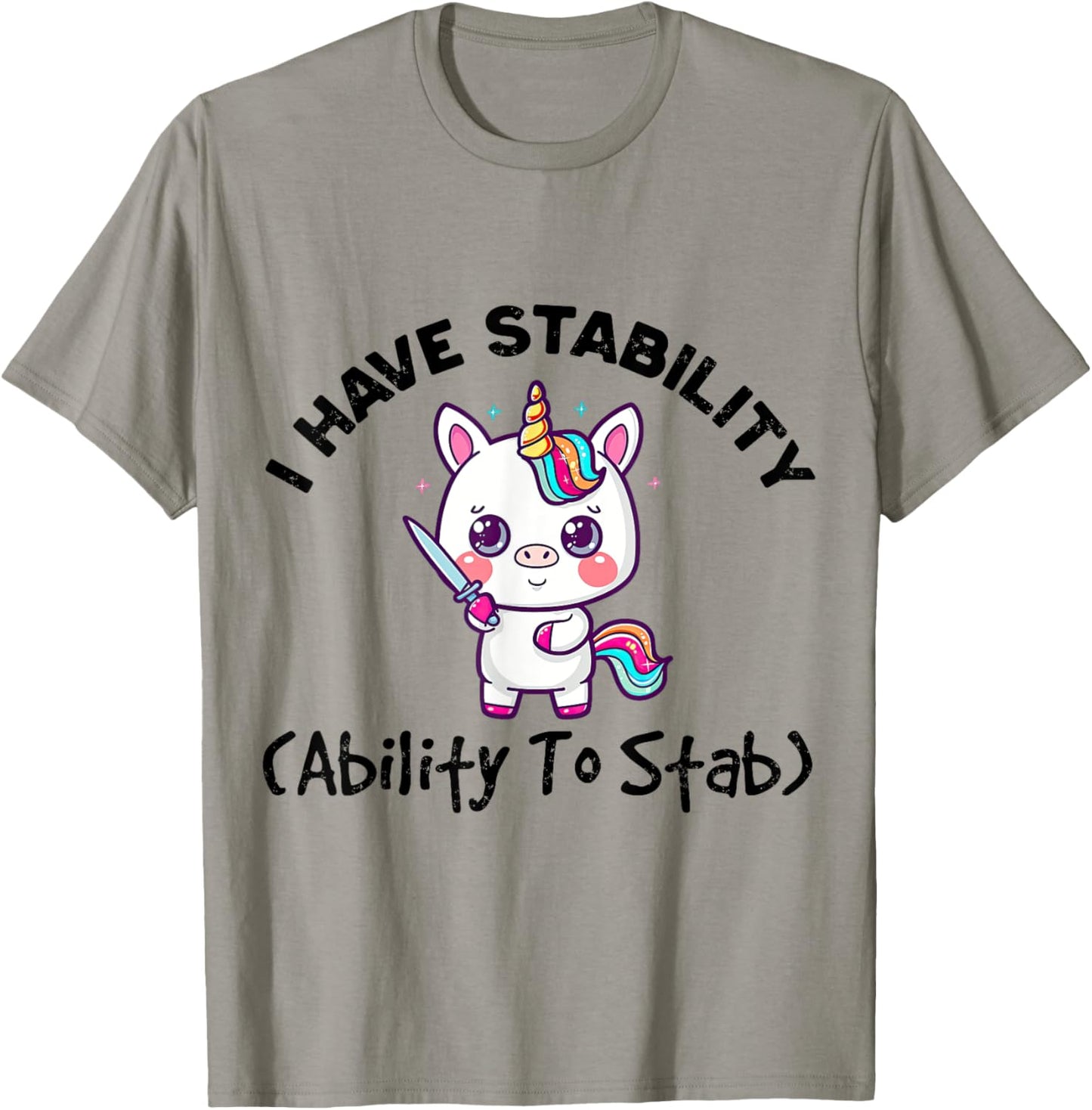 Funny Cute Unicorn I Have Stability Ability To Stab T-Shirt - T-Shirt | Sand