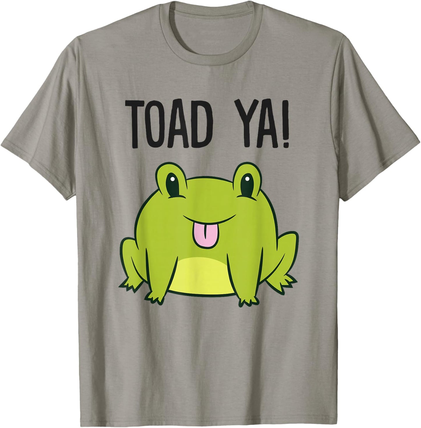 Toad Ya Funny Toad Lovers Frogs Men Women Kids Love Toads T-Shirt - T-Shirt | Sand