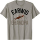 Earwig Grandpa Funny Pincher Bug T-Shirt - T-Shirt | Sand