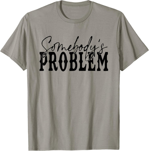 Vintage Retro Somebody'ss Problem Western Country Vibes