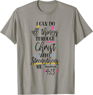 I Can Do All Things Through Christ Who Strengthen Me T-Shirt - T-Shirt | Sand