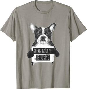 being Normal is boring bulldog T-Shirt - T-Shirt | Sand
