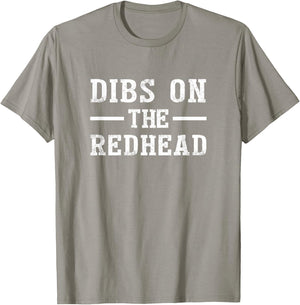 Dibs On The Redhead Shirt Funny St Patricks Day Drinking T-Shirt - T-Shirt | Sand