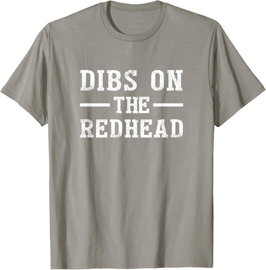 Dibs On The Redhead Shirt Funny St Patricks Day Drinking T-Shirt - T-Shirt | Sand