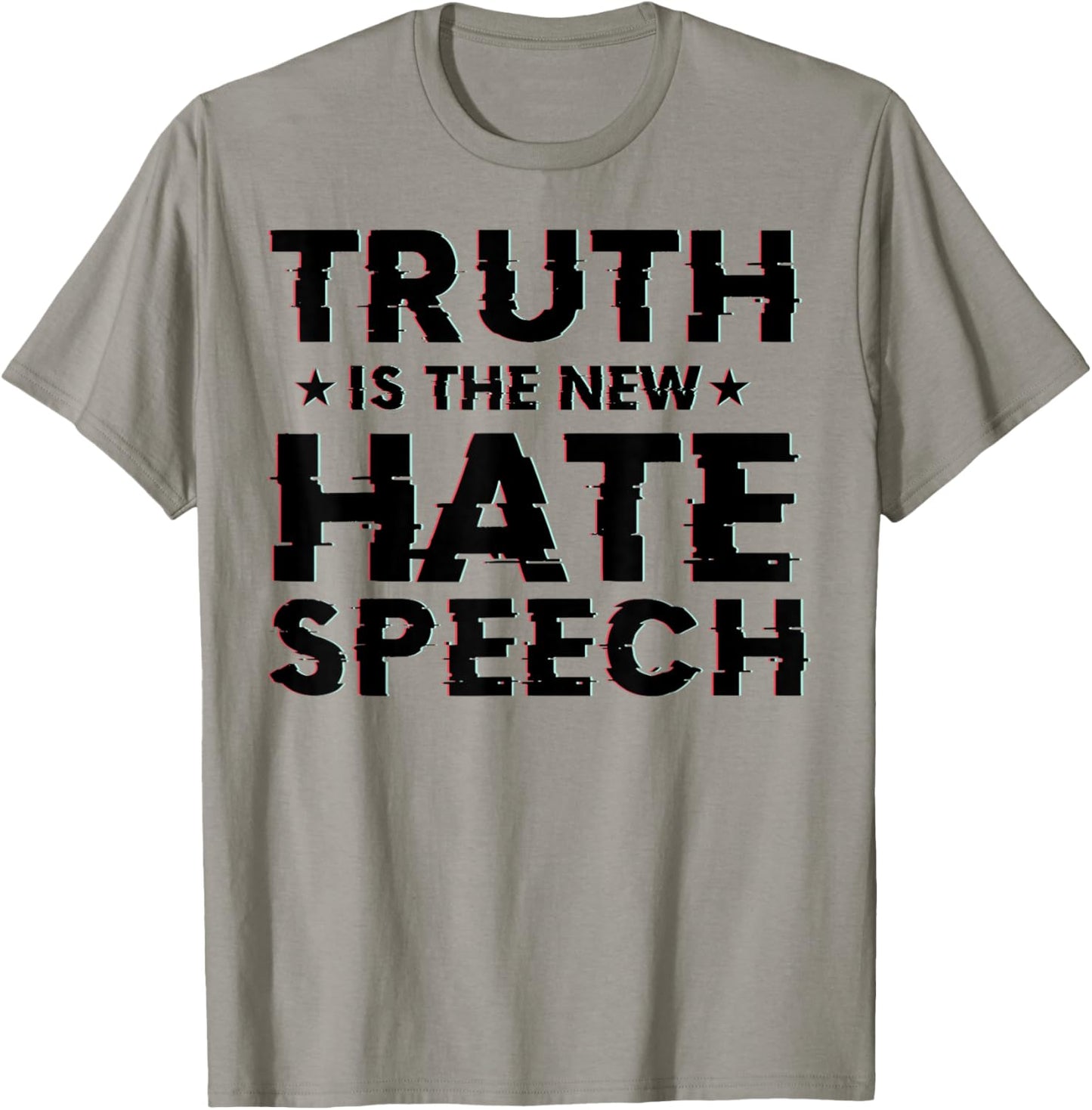 Truth is the New Hate Speech T-Shirt - T-Shirt | Sand