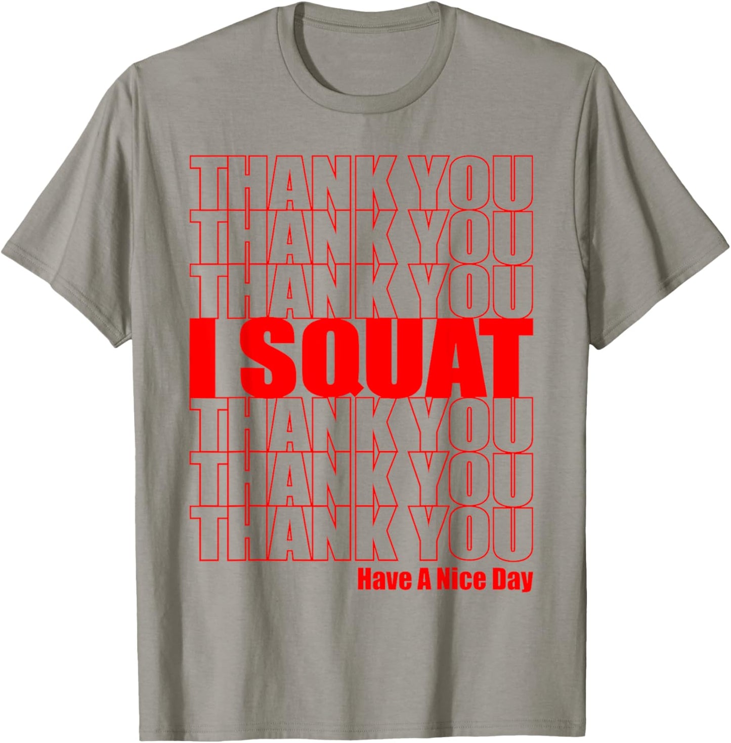 Thank You I Squat Cute Gym and Fitness T-Shirt - T-Shirt | Sand