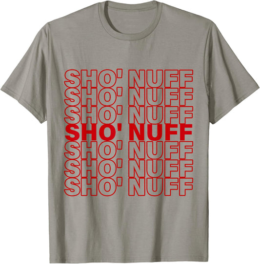 Sho'Nuff Slang Typography T-Shirt - T-Shirt | Sand