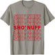 Sho'Nuff Slang Typography T-Shirt - T-Shirt | Sand