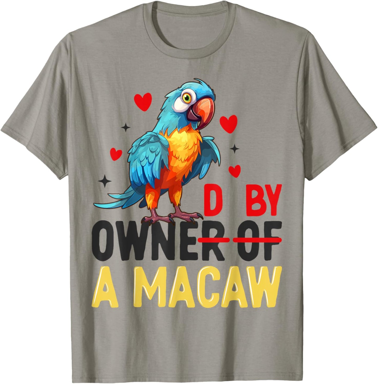 Owner Of The Macaw Cool Parrot Art Women T-Shirt - T-Shirt | Sand