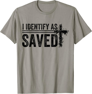 I Identify As Saved men women T-Shirt - T-Shirt | Sand