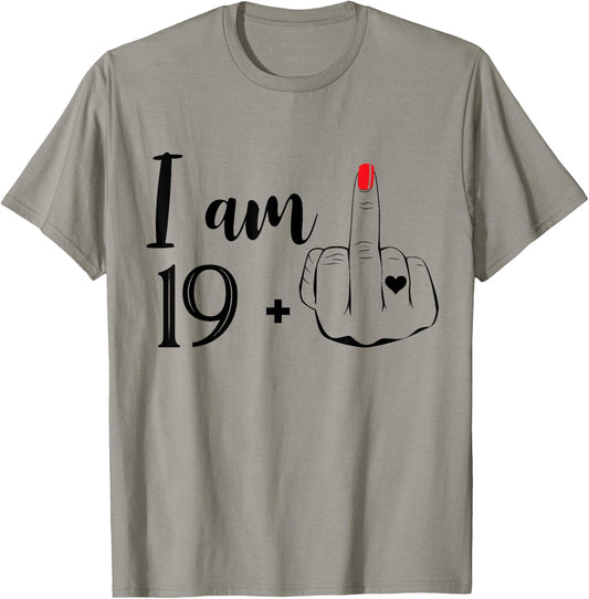 I Am 19 Plus 1 Middle Finger Funny 20th Birthday Women T-Shirt - T-Shirt | Sand